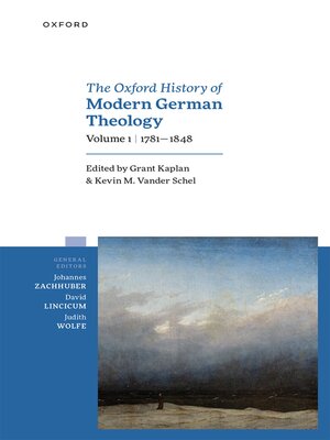 cover image of The Oxford History of Modern German Theology, Volume 1